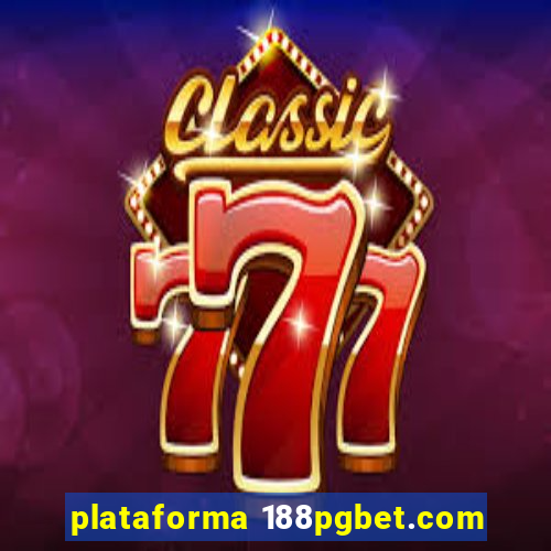 plataforma 188pgbet.com